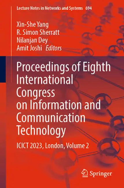 Proceedings of Eighth International Congress on Information and Communication Technology: Icict 2023, London, Volume 2 by Xin-She Yang