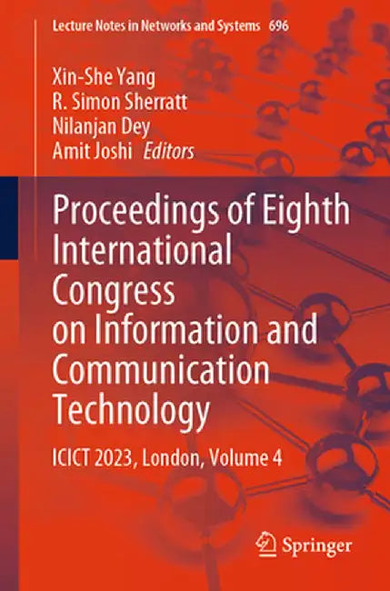 Proceedings of Eighth International Congress on Information and Communication Technology: Icict 2023, London, Volume 4 by Xin-She Yang