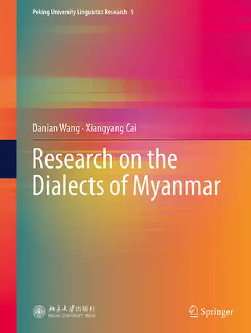 Research on the Dialects of Myanmar by Danian Wang