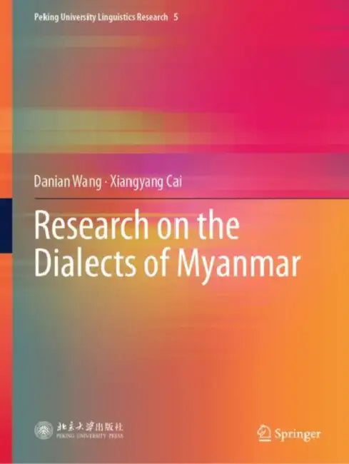 Research on the Dialects of Myanmar by Danian Wang