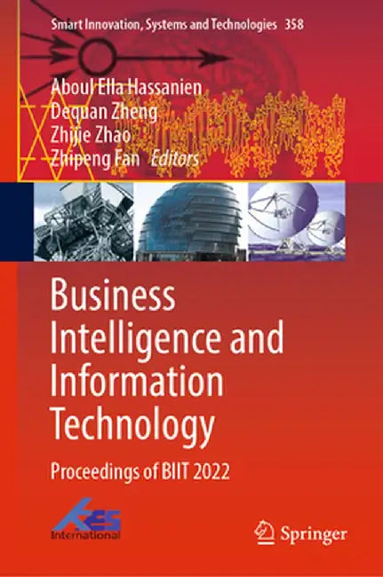 Business Intelligence and Information Technology: Proceedings of Biit 2022 by Aboul Ella Hassanien