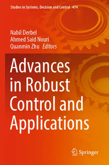 Advances in Robust Control and Applications by Nabil Derbel