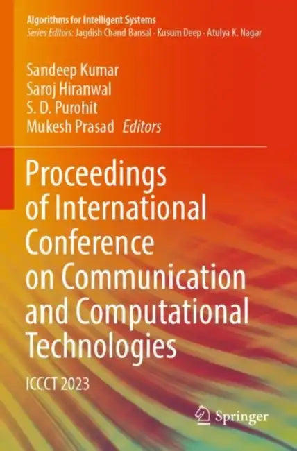 Proceedings of International Conference on Communication and Computational Technologies: Iccct 2023 by Sandeep Kumar