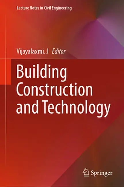 Building Construction and Technology by Vijayalaxmi J
