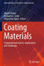 Coating Materials: Computational Aspects, Applications and Challenges by Akarsh Verma