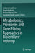 Metabolomics, Proteomes and Gene Editing Approache by Sukhminderjit Kaur