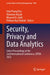 Security, Privacy and Data Analytics: Select Proceedings of the 2nd International Conference, Ispda 2022 by Udai Pratap Rao