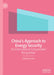 China's Approach to Energy Security: An International Comparative Perspective by Shaofeng Chen