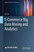 E-Commerce Big Data Mining and Analytics by Cao