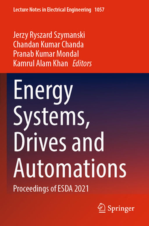 Energy Systems, Drives and Automations: Proceedings of Esda 2021 by Jerzy Ryszard Szymanski