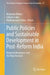 Public Policies and Sustainable Development in Post-Reform India: Regional Responses and the Way Forward by Mukunda Mishra