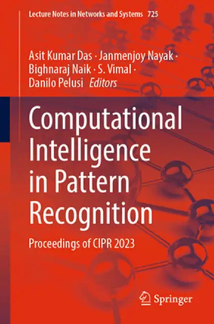 Computational Intelligence in Pattern Recognition: Proceedings of Cipr 2023 by Asit Kumar Das
