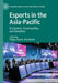 Esports in the Asia-Pacific: Ecosystem, Communities, and Identities by Filippo Gilardi