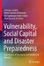 Vulnerability, Social Capital and Disaster Preparedness: Experiences of the Orang Asli Families in Malaysia by Sumaiya Sadeka