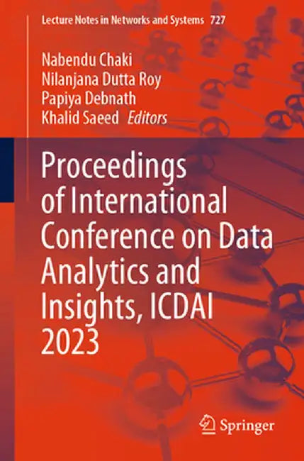 Proceedings of International Conference on Data Analytics and Insights, Icdai 2023 by Nabendu Chaki