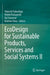 EcoDesign for Sustainable Products, Services and Social Systems II by Shinichi Fukushige
