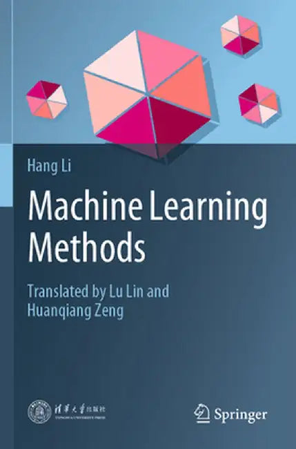 Machine Learning Methods by Hang Li