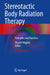 Stereotactic Body Radiation Therapy: Principles and Practices by Yasushi Nagata