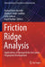 Friction Ridge Analysis: Applications of Nanoparticles for Latent Fingerprint Development by Kumud Kant Awasthi