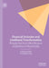 Financial Inclusion and Livelihood Transformation: Perspective from Microfinance Institutions in Rural India by Srimoyee Datta