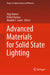 Advanced Materials for Solid State Lighting by Vijay Kumar