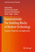 Nanomaterials: The Building Blocks of Modern Technology: Synthesis, Properties and Applications by Tabrej Khan