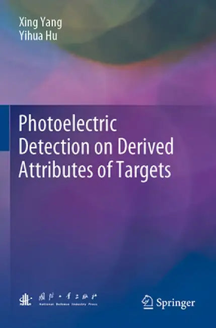 Photoelectric Detection on Derived Attributes of Targets by Xing Yang