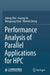 Performance Analysis of Parallel Applications for HPC by Jidong Zhai