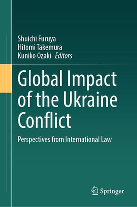 Global Impact of the Ukraine Conflict: Perspectives from International Law by Shuichi Furuya