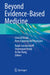 Beyond Evidence-Based Medicine: Clinical Pearls from Experienced Physicians by Ralph Junckerstorff
