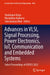Advances in Vlsi, Signal Processing, Power Electronics, Iot, Communication and Embedded Systems: Select Proceedings of Vspice 2022 by Shubhakar Kalya