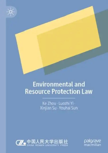 Environmental and Resource Protection Law by Ke Zhou