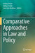 Comparative Approaches in Law and Policy by Joshua Aston