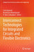 Interconnect Technologies for Integrated Circuits and Flexible Electronics by Yash Agrawal