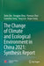 The Change of Climate and Ecological Environment in China 2021: Synthesis Report by Dahe Qin