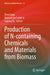 Production of N-Containing Chemicals and Materials from Biomass by Zhen Fang