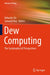 Dew Computing: The Sustainable Iot Perspectives by Debashis de
