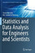 Statistics and Data Analysis for Engineers and Scientists by Tanvir Mustafy