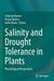 Salinity and Drought Tolerance in Plants: Physiological Perspectives by Ashwani Kumar
