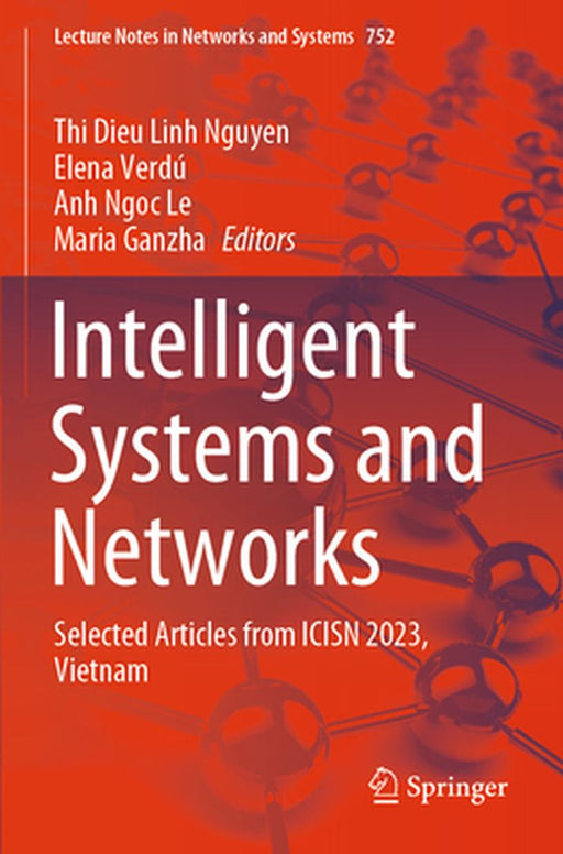 Intelligent Systems and Networks: Selected Articles from Icisn 2023, Vietnam by Thi Dieu Linh Nguyen