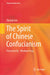 The Spirit of Chinese Confucianism by Qiyong Guo