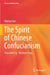 The Spirit of Chinese Confucianism by Qiyong Guo