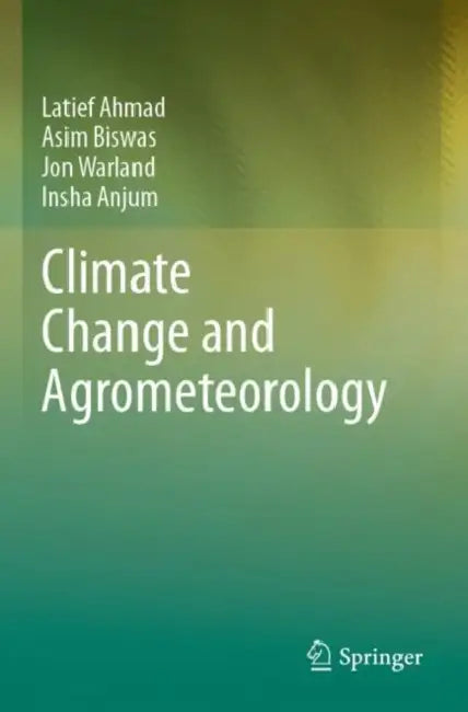 Climate Change and Agrometeorology by Latief Ahmad