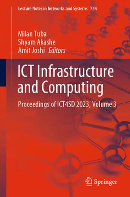 ICT Infrastructure and Computing: Proceedings of Ict4sd 2023, Volume 3 by Milan Tuba