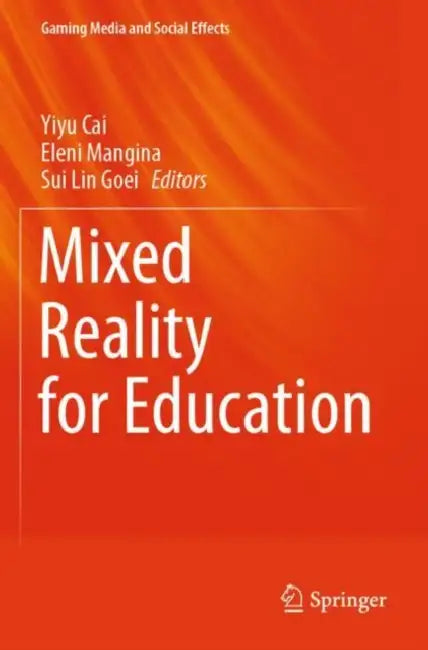 Mixed Reality for Education by Yiyu Cai