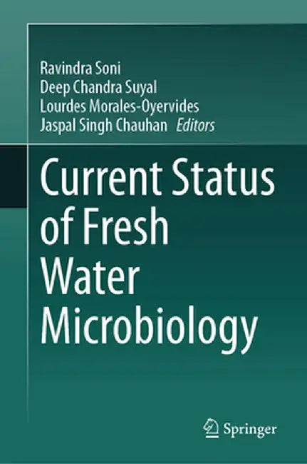 Current Status of Fresh Water Microbiology by Ravindra Soni
