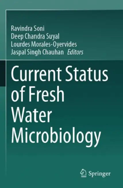Current Status of Fresh Water Microbiology by Ravindra Soni