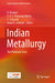 Indian Metallurgy: The Platinum Years by Divakar, R.