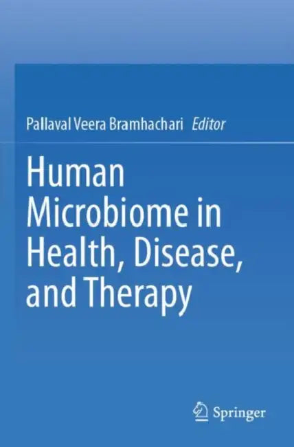 Human Microbiome in Health, Disease, and Therapy by Pallaval Veera Bramhachari