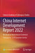 China Internet Development Report 2022: Blue Book for World Internet Conference by Chinese Academy of Cyberspace Studies